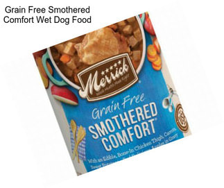 Grain Free Smothered Comfort Wet Dog Food