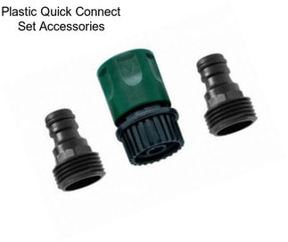 Plastic Quick Connect Set Accessories