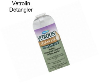 Vetrolin Detangler