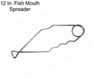 12 In. Fish Mouth Spreader