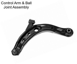 Control Arm & Ball Joint Assembly