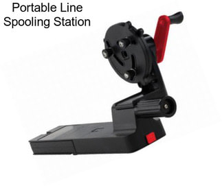 Portable Line Spooling Station