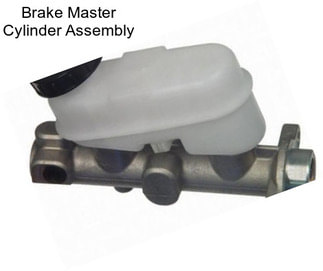 Brake Master Cylinder Assembly