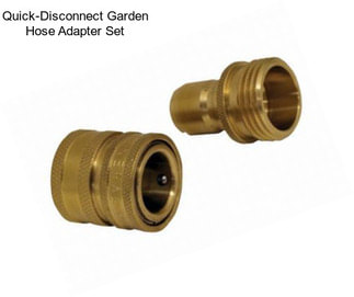 Quick-Disconnect Garden Hose Adapter Set