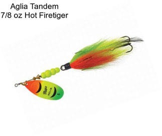 Aglia Tandem 7/8 oz Hot Firetiger