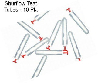 Shurflow Teat Tubes - 10 Pk.