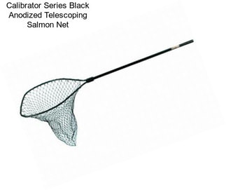 Calibrator Series Black Anodized Telescoping Salmon Net