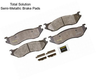 Total Solution Semi-Metallic Brake Pads