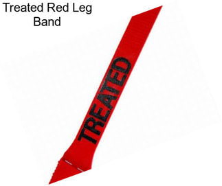 Treated Red Leg Band