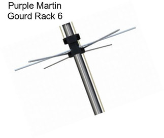 Purple Martin Gourd Rack 6