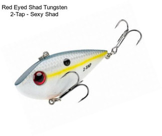 Red Eyed Shad Tungsten 2-Tap - Sexy Shad