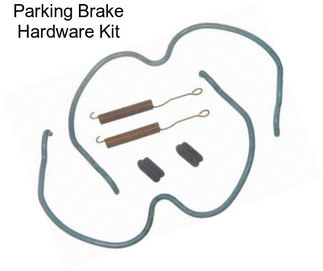 Parking Brake Hardware Kit