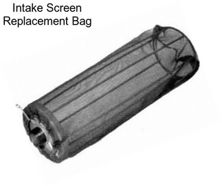 Intake Screen Replacement Bag