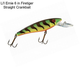 Li\'l Ernie 6 in Firetiger Straight Crankbait