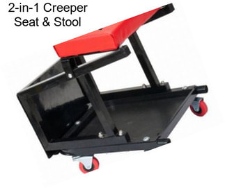 2-in-1 Creeper Seat & Stool