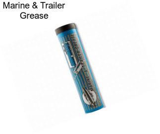 Marine & Trailer Grease