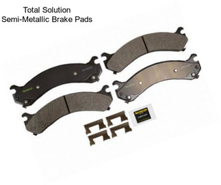 Total Solution Semi-Metallic Brake Pads