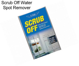 Scrub Off Water Spot Remover