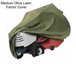 Medium Olive Lawn Tractor Cover