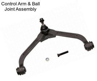 Control Arm & Ball Joint Assembly