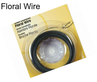 Floral Wire