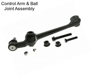 Control Arm & Ball Joint Assembly