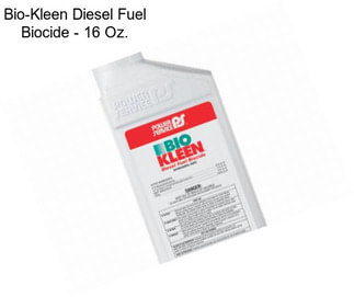 Bio-Kleen Diesel Fuel Biocide - 16 Oz.