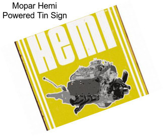 Mopar Hemi Powered Tin Sign