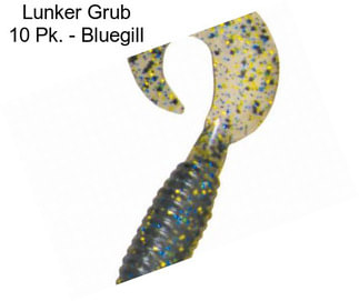 Lunker Grub 10 Pk. - Bluegill