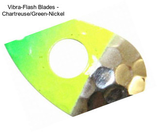 Vibra-Flash Blades - Chartreuse/Green-Nickel