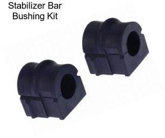 Stabilizer Bar Bushing Kit