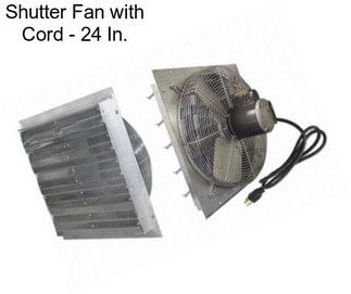 Shutter Fan with Cord - 24 In.