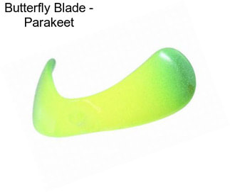 Butterfly Blade - Parakeet