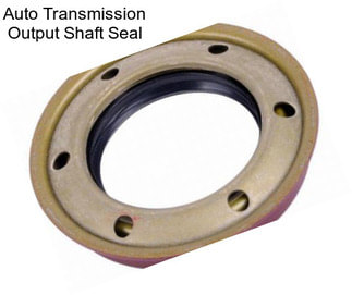 Auto Transmission Output Shaft Seal