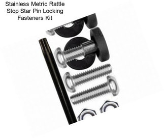 Stainless Metric Rattle Stop Star Pin Locking Fasteners Kit