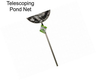 Telescoping Pond Net