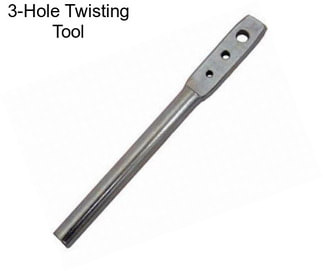 3-Hole Twisting Tool