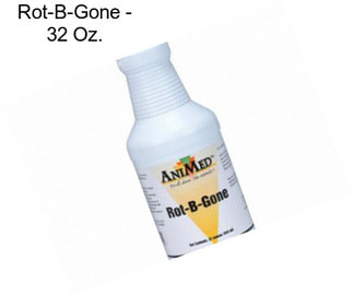 Rot-B-Gone - 32 Oz.