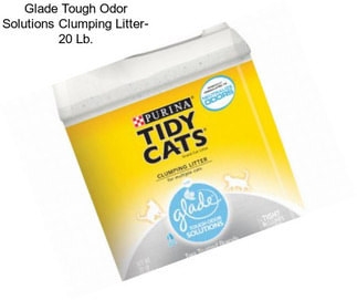 Glade Tough Odor Solutions Clumping Litter- 20 Lb.