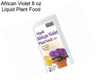 African Violet 8 oz Liquid Plant Food