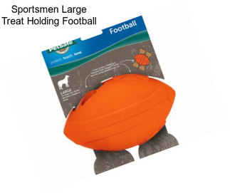 Sportsmen Large Treat Holding Football