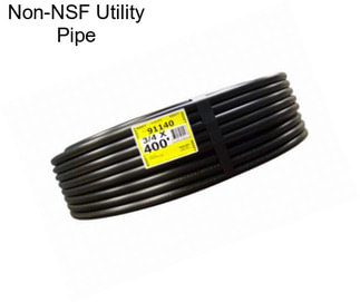 Non-NSF Utility Pipe