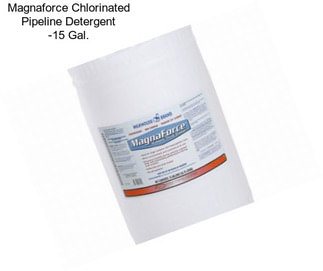 Magnaforce Chlorinated Pipeline Detergent -15 Gal.