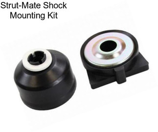 Strut-Mate Shock Mounting Kit