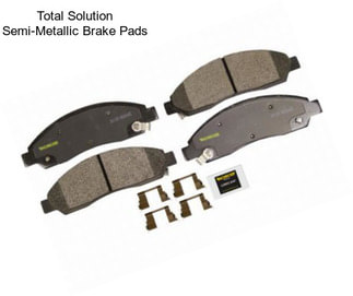 Total Solution Semi-Metallic Brake Pads