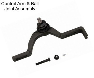 Control Arm & Ball Joint Assembly