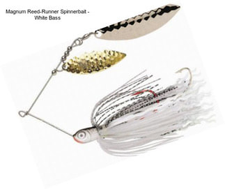 Magnum Reed-Runner Spinnerbait - White Bass