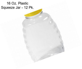 16 Oz. Plastic Squeeze Jar - 12 Pk.