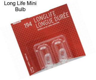 Long Life Mini Bulb