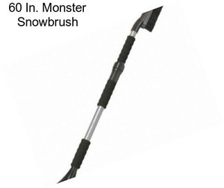 60 In. Monster Snowbrush